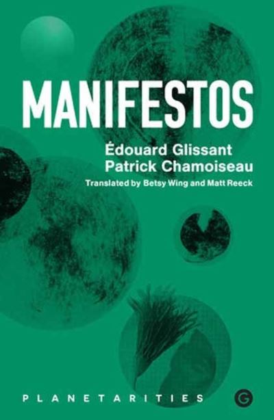 Manifestos - Goldsmiths Press / Planetarities - Edouard Glissant - Books - Goldsmiths, University of London - 9781913380540 - September 20, 2022