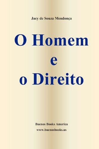 Cover for Jacy De Souza Mendon a · O Homem E O Direito (Paperback Bog) [Portuguese edition] (2011)