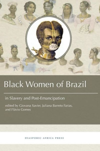 Cover for Black Women in Brazil in Slavery and Post-Emancipation (Paperback Book) (2017)
