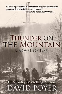 Thunder on the Mountain: a Novel of 1936 - David Poyer - Books - Northampton House Press - 9781937997540 - September 15, 2014