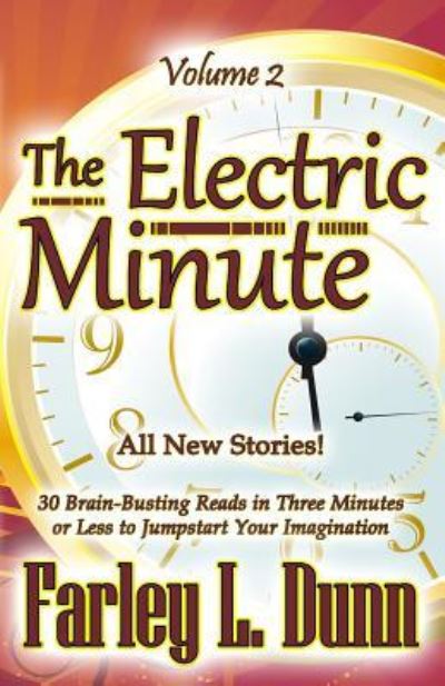 Cover for Farley L. Dunn · The Electric Minute (Paperback Book) (2018)