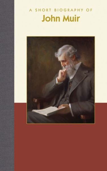 Cover for Richard Smith · A Short Biography of John Muir (Hardcover Book) (2018)