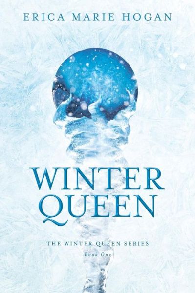 Cover for Erica Marie Hogan · Winter Queen (Paperback Book) (2017)