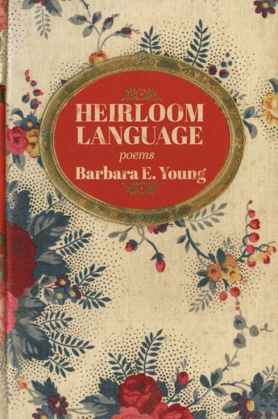 Cover for Barbara E Young · Heirloom Language (Paperback Book) (2021)