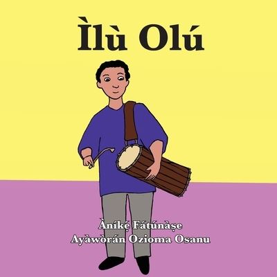 Cover for Anike Fatunase · Ilu Olu (Paperback Book) (2019)