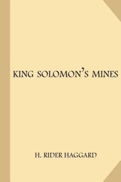 King Solomon's Mines - Sir H Rider Haggard - Books - Createspace Independent Publishing Platf - 9781977625540 - September 25, 2017