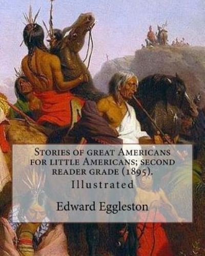 Cover for Deceased Edward Eggleston · Stories of great Americans for little Americans; second reader grade (1895). By (Paperback Bog) (2017)