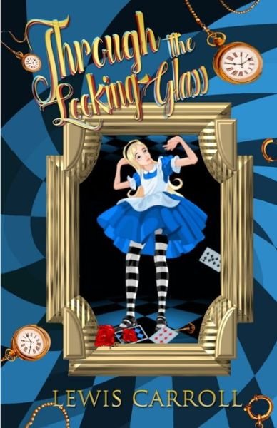 Cover for Lewis Carroll · Through the Looking Glass, (Albrite Classics Edition) [Illustrated] (Pocketbok) (2017)