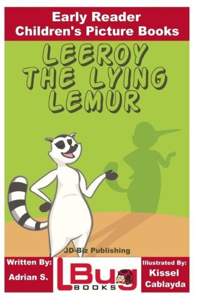Cover for John Davidson · Leeroy the Lying Lemur - Early Reader - Children's Picture Books (Paperback Bog) (2018)