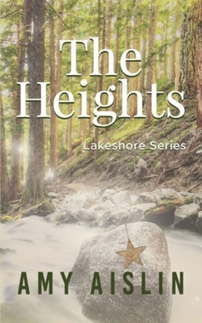 The Heights - Amy Aislin - Kirjat - Independently Published - 9781983271540 - perjantai 14. syyskuuta 2018