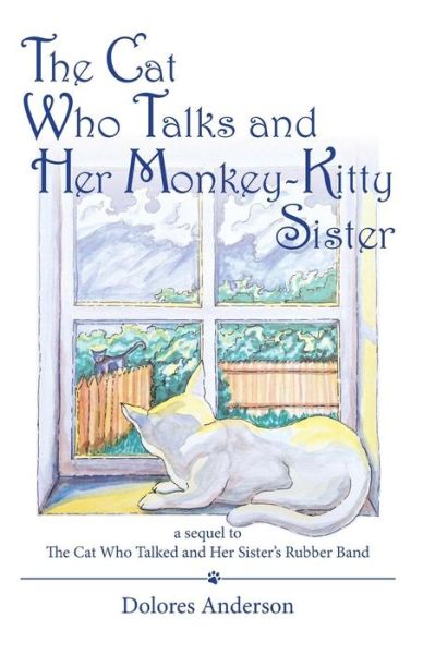 Cover for Dolores Anderson · The Cat Who Talks and Her Monkey-Kitty Sister (Paperback Book) (2018)