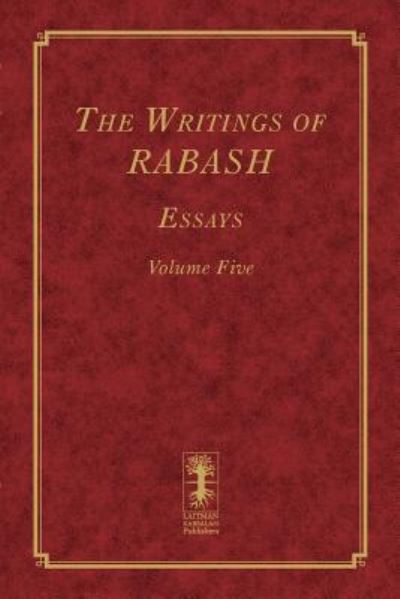 Cover for Baruch Shalom Ashlag · The Writings of RABASH - Essays - Volume Five (Paperback Book) (2018)