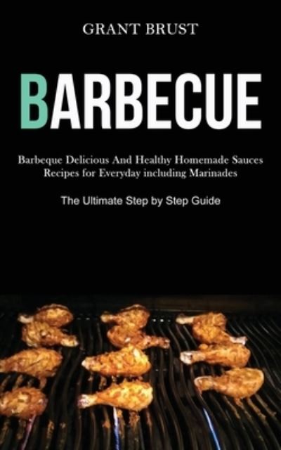 Cover for Grant Brust · Barbeque (Paperback Book) (2020)