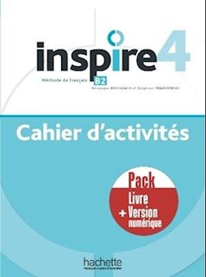 Cover for Hachette Francais Langue Etrangere · Inspire 4 - Pack Cahier d'activites + version numerique: B2 (Paperback Book) (2023)