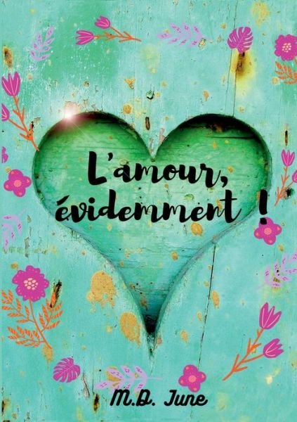 Cover for June · L'amour, evidemment ! (Paperback Book) (2021)