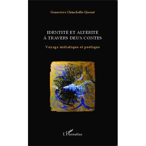 Cover for Geneviève Chincholle-Querat · Identité et altérité à travers deux contes (Paperback Book) (2020)