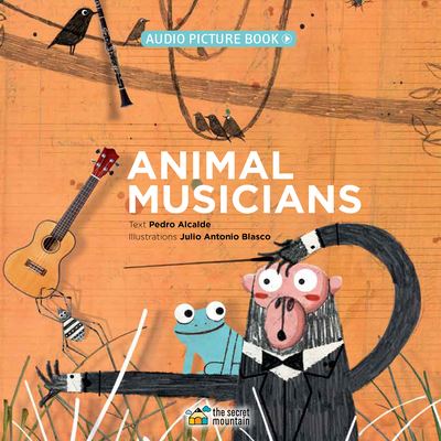 Cover for Pedro Alcalde · Animal Musicians (Hardcover Book) (2019)