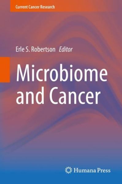 Cover for Microbiome and Cancer (Book) [1st ed. 2019 edition] (2019)