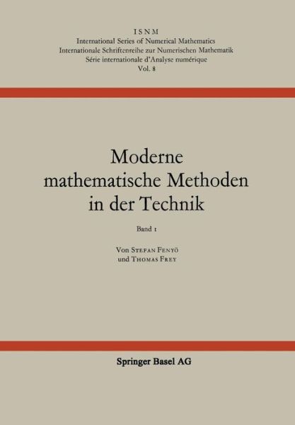 Cover for Fenyoe · Moderne Mathematische Methoden in Der Technik - International Numerical Mathematics (Paperback Book) [Softcover Reprint of the Original 1st 1967 edition] (2014)