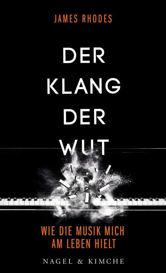 Cover for James Rhodes · Der Klang der Wut (Hardcover Book) (2016)