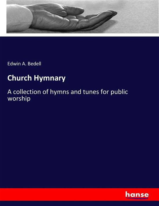 Cover for Bedell · Church Hymnary (Bok) (2017)