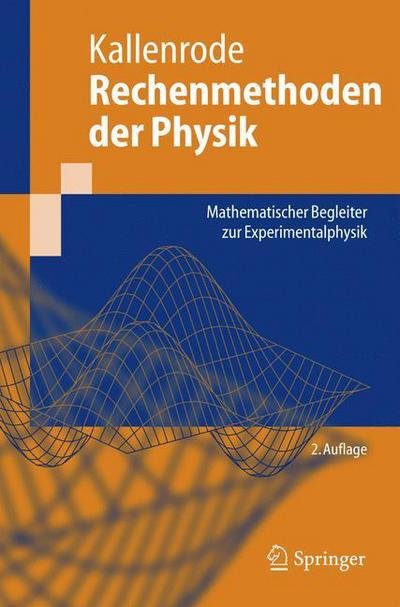 Cover for May-Britt Kallenrode · Rechenmethoden der Physik (Book) [2. Aufl. edition] (2005)