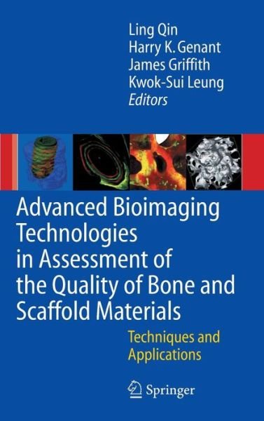 Cover for L Qin · Advanced Bioimaging Technologies in Assessment of the Quality of Bone and Scaffold Materials: Techniques and Applications (Gebundenes Buch) [2007 edition] (2007)