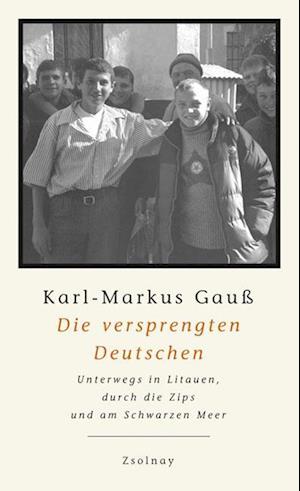 Cover for Karl-Markus Gauß · Die versprengten Deutschen (Hardcover Book) (2005)