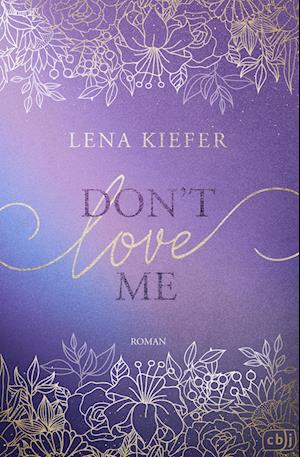 Cover for Lena Kiefer · Don’t LOVE Me (Book) (2025)