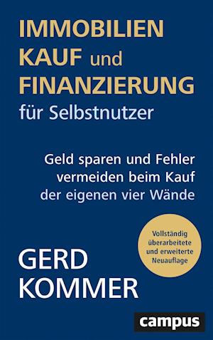 Immobilienkauf und -finanzierung für Selbstnutzer - Gerd Kommer - Kirjat - Campus Verlag GmbH - 9783593515540 - keskiviikko 9. maaliskuuta 2022