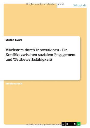 Wachstum durch Innovationen - Ein - Evers - Books - GRIN Verlag - 9783640824540 - September 22, 2013