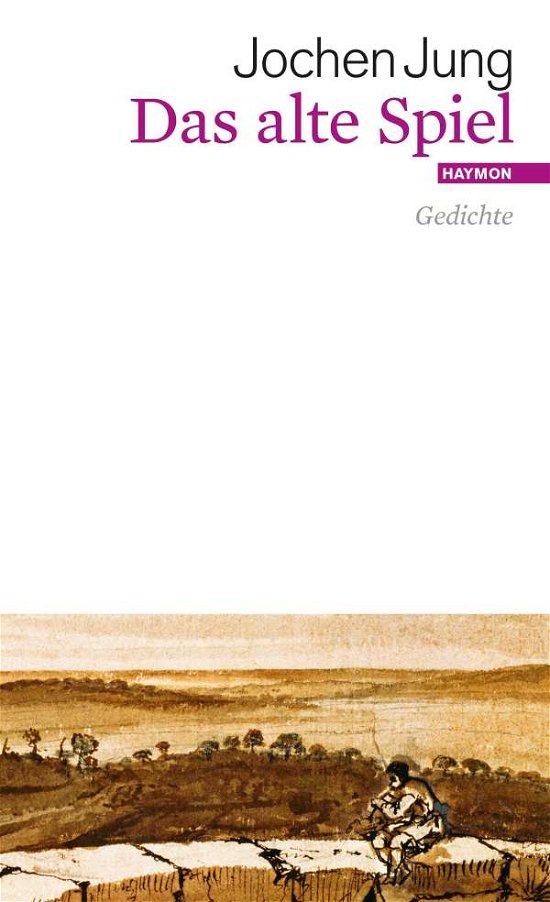 Cover for Jochen Jung · Das Alte Spiel (Bog)