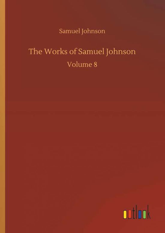 Cover for Johnson · The Works of Samuel Johnson (Bog) (2018)