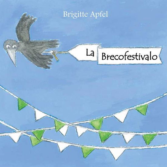 Cover for Apfel · La Brecofestivalo (Book)