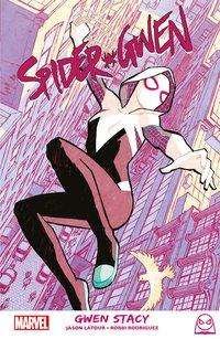 Cover for Latour · Spider-Gwen: Gwen Stacy (Bog)