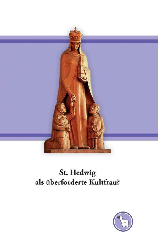 Cover for Dröge · St. Hedwig als überforderte Kultf (Book)