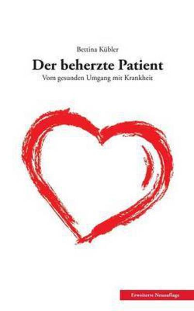Cover for Kübler · Der beherzte Patient (Buch) (2017)