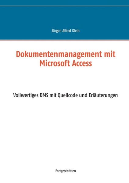 Dokumentenmanagement mit Microsof - Klein - Books - - 9783750417540 - February 24, 2020