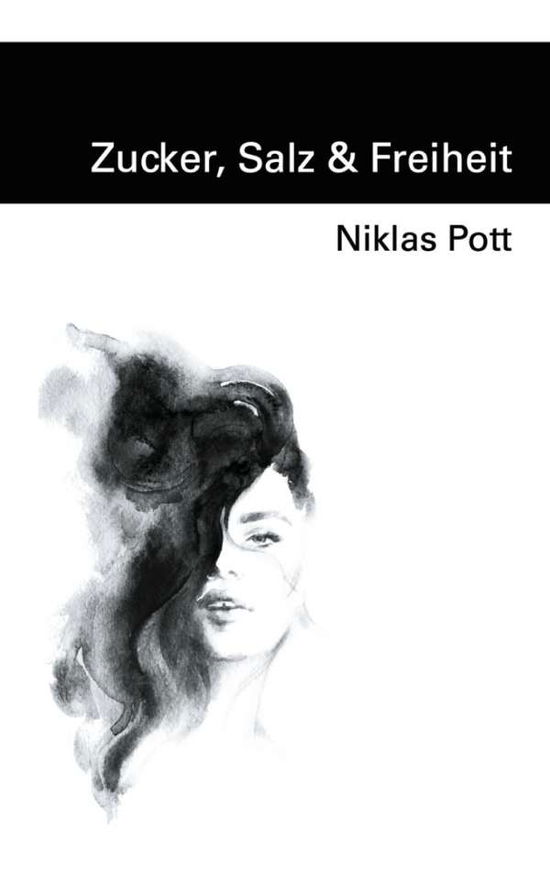 Cover for Pott · Zucker, Salz und Freiheit (Book)