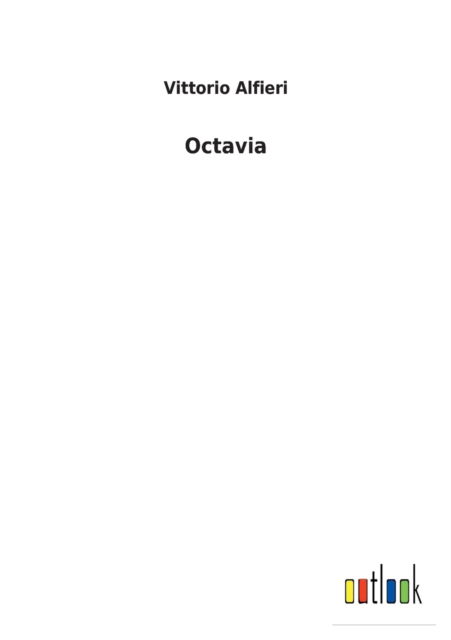 Cover for Vittorio Alfieri · Octavia (Paperback Book) (2022)