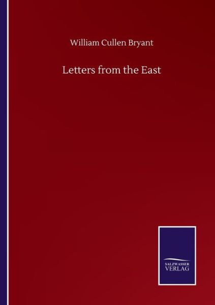 Cover for William Cullen Bryant · Letters from the East (Taschenbuch) (2020)