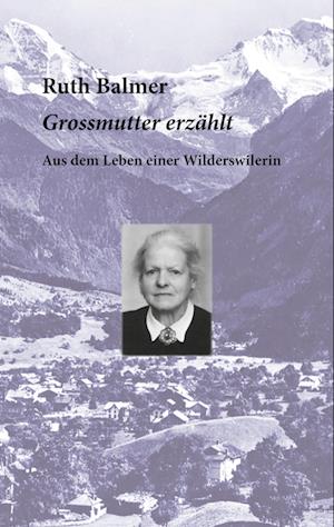 Cover for Ruth Balmer · Grossmutter erzählt (Paperback Book) (2021)