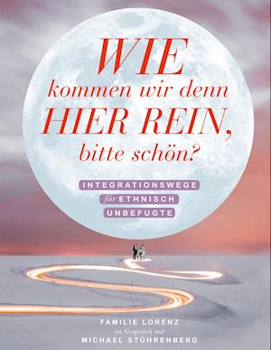 Cover for Michael Stührenberg · Wie kommen wir denn hier rein, bitte schön? (Hardcover Book) (2021)