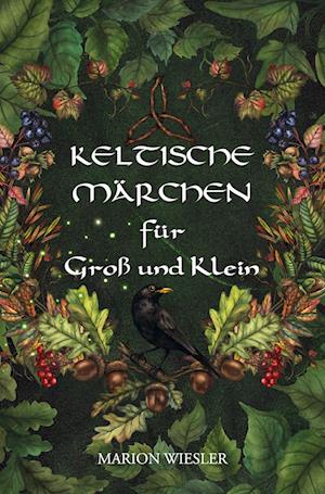 Cover for Marion Wiesler · Keltische Märchen für Groß und Klein (Book) (2024)