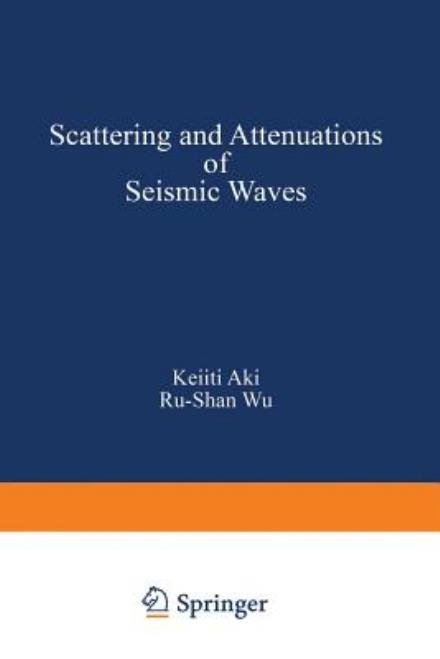 Cover for Aki · Scattering and Attenuations of Seismic Waves, Part I - Pageoph Topical Volumes (Pocketbok) [1988 edition] (1988)