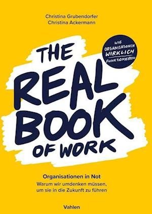 The Real Book Of Work - Grubendorfer, Christina; Ackermann, Christina - Bøger -  - 9783800671540 - 