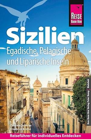 Friedrich Köthe · Reise Know-How Reiseführer Sizilien und Egadische, Pelagische & Liparische Inseln (Bok) (2024)