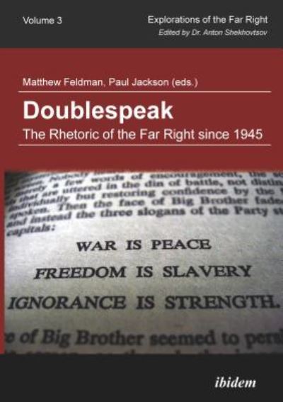 Cover for Matthew Feldman · Doublespeak: The Rhetoric of the Far Right since 1945 - Explorations of the Far Right (Paperback Book) (2014)