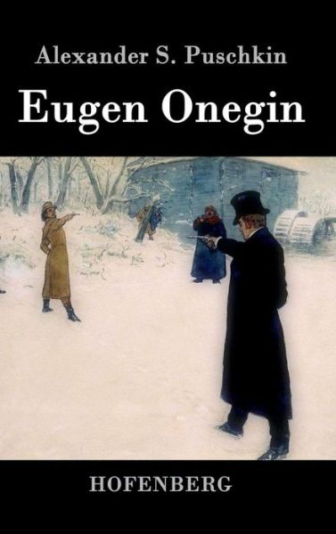 Cover for Alexander S Puschkin · Eugen Onegin (Hardcover Book) (2014)