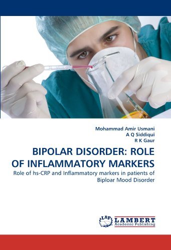 Cover for R K Gaur · Bipolar Disorder: Role of Inflammatory Markers: Role of Hs-crp and Inflammatory Markers in Patients of Biploar Mood Disorder (Pocketbok) (2011)
